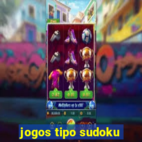 jogos tipo sudoku